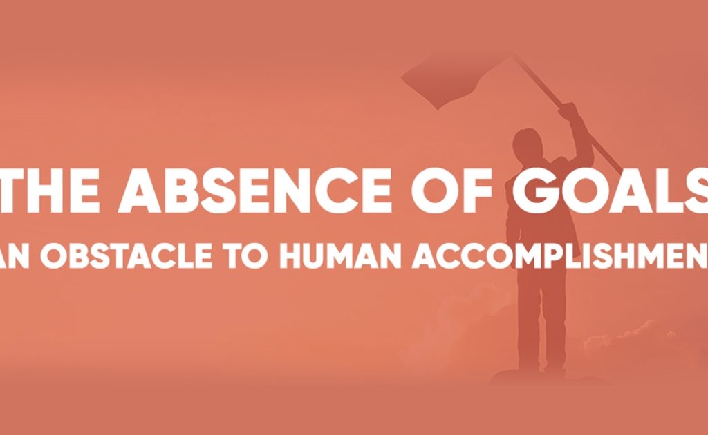 The Absence of GOALS – An Obstacle to Human